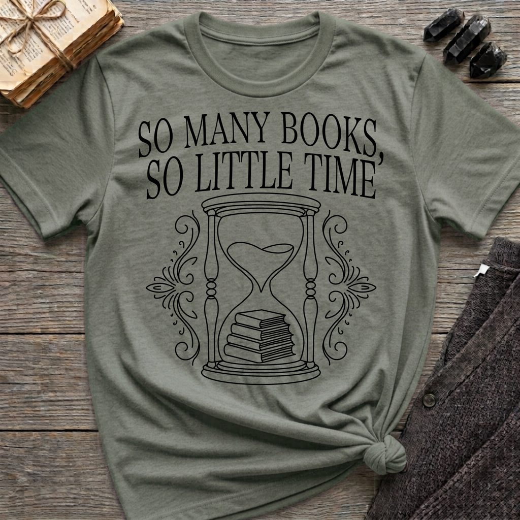 So many books, so little time - Typography T-Shirt