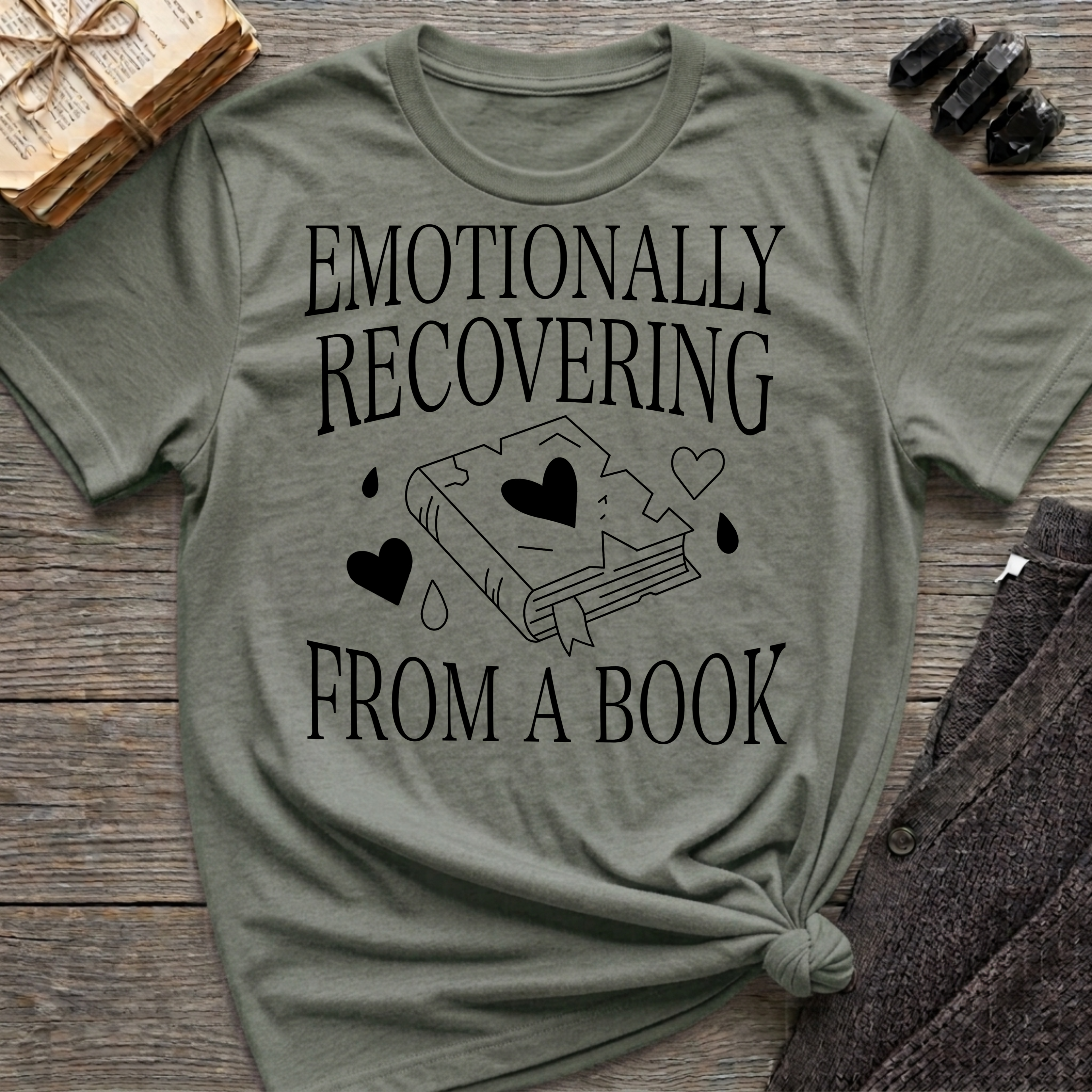 Emotionally recovering from a book - Typography T-Shirt