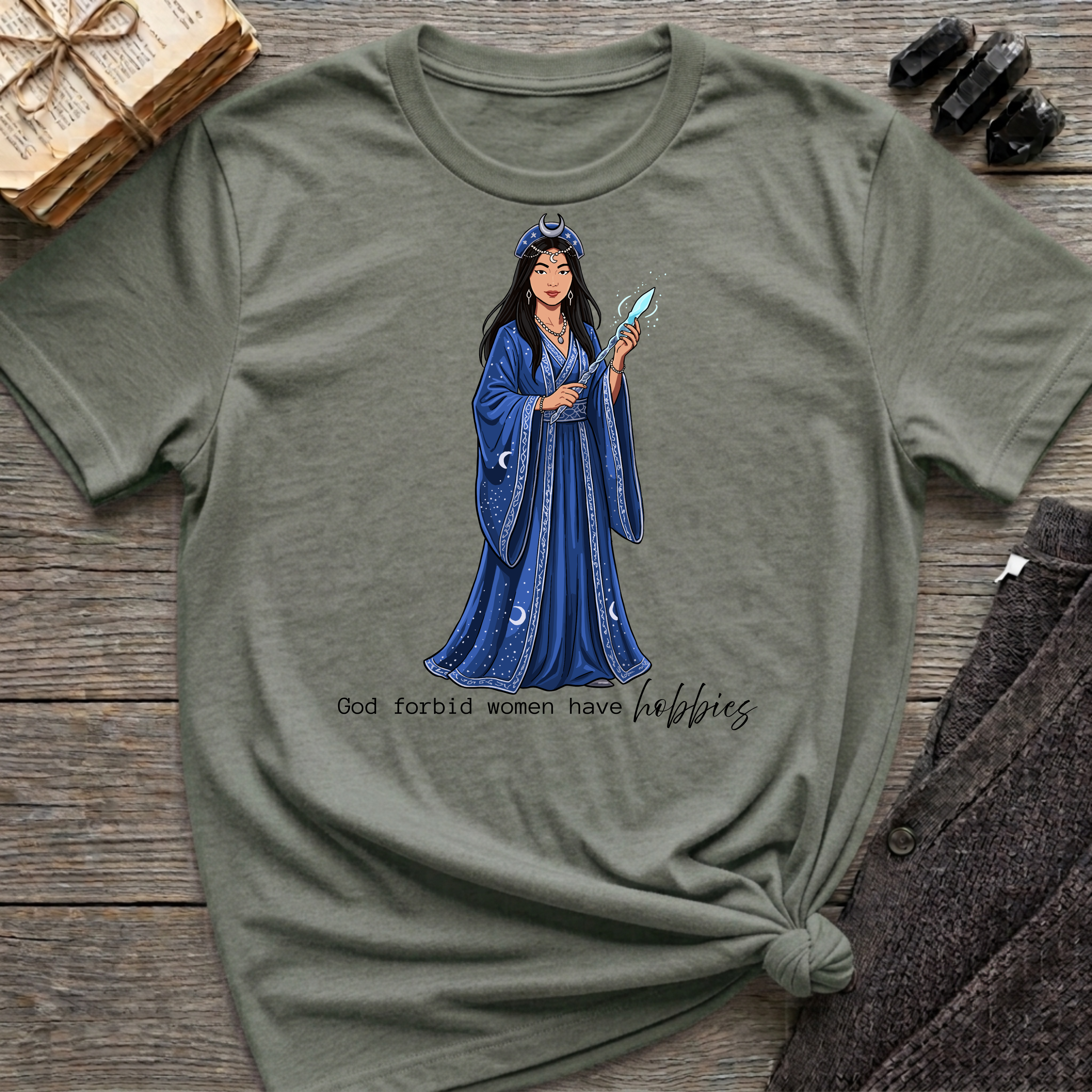 God forbid a women have hobbies - Witch (Style 3) Graphic T-Shirt