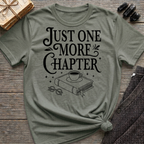 Just one more chapter - Typography T-Shirt