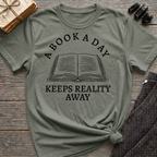 A book a day keeps reality away - Open book T-Shirt