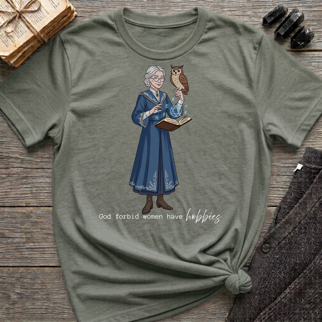 God Forbid Women Have Hobbies - Witch (Style 7) Graphic T-Shirt
