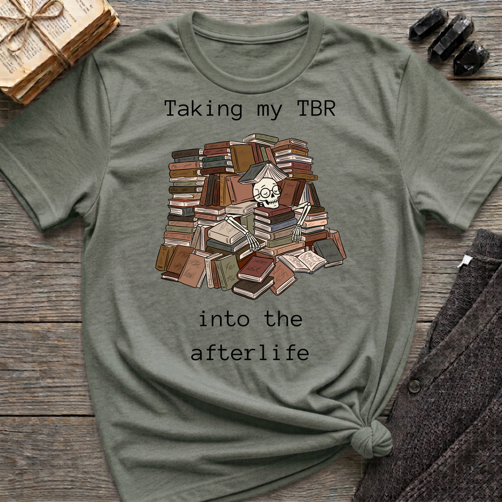 Taking my TBR into the afterlife - Book pile Graphic T-Shirt