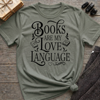 Books are my love language - Typography T-Shirt
