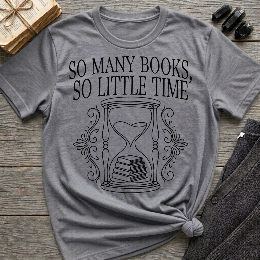 So many books, so little time - Typography T-Shirt