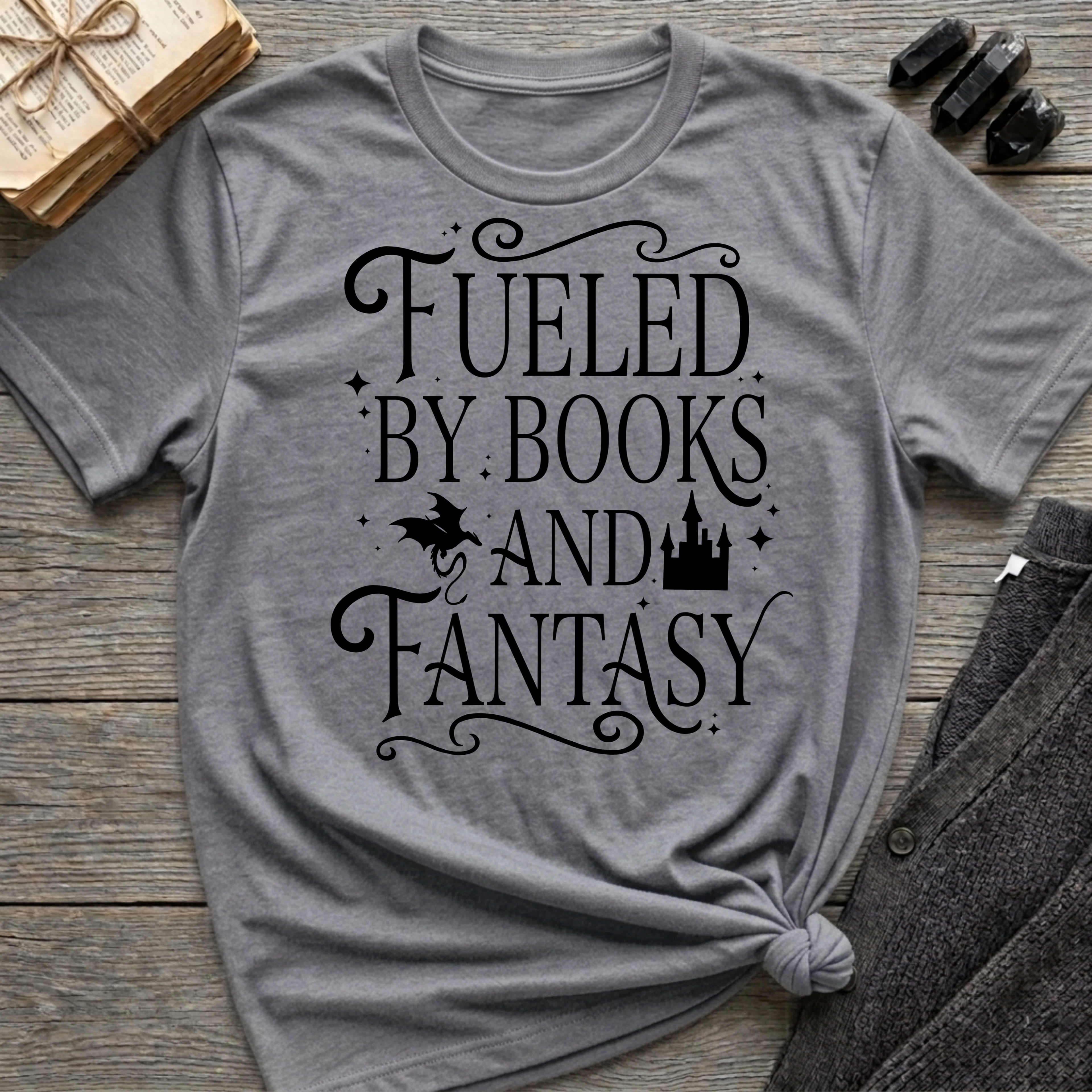 Fueled By Books and Fantasy - Typography T-Shirt