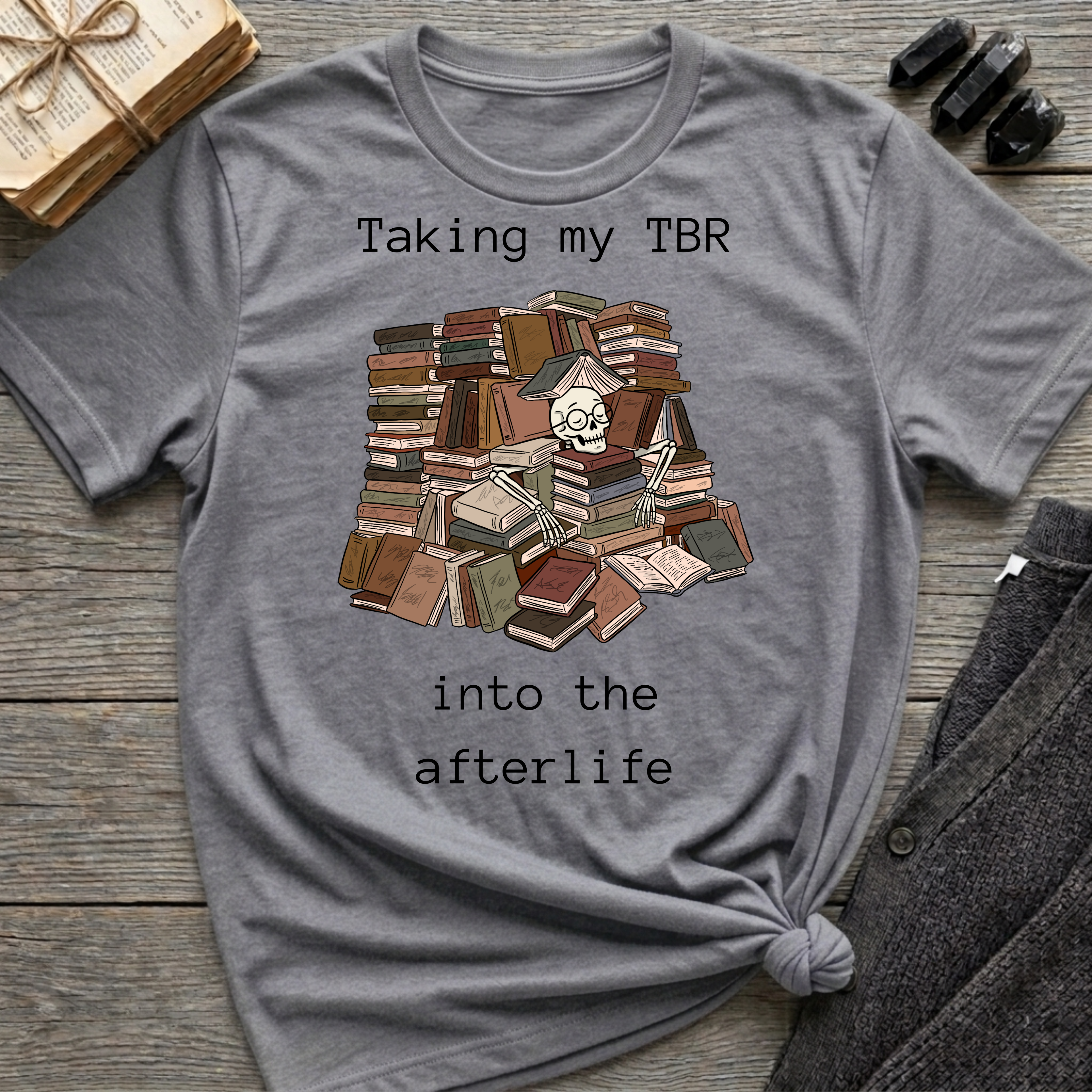 Taking my TBR into the afterlife - Book pile Graphic T-Shirt