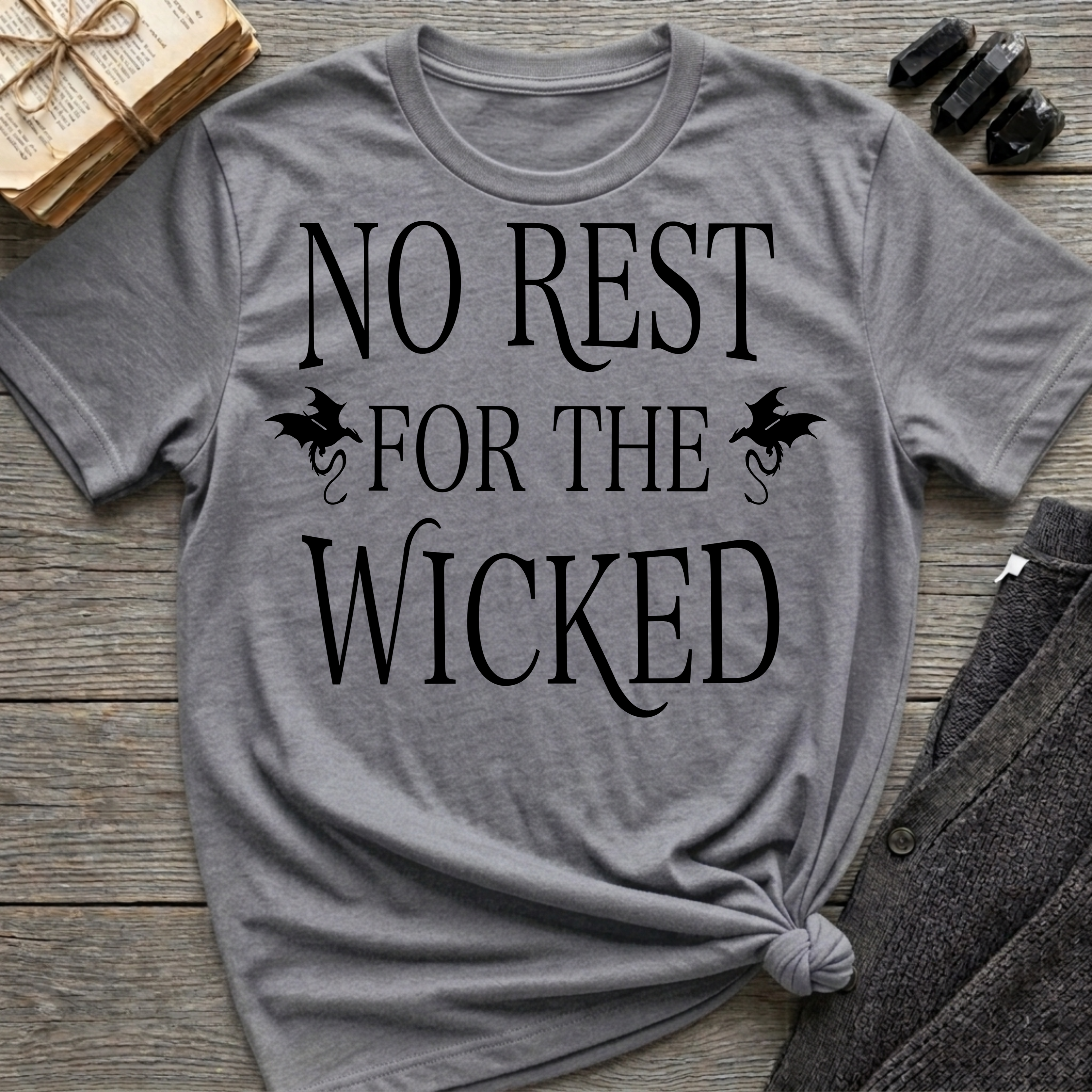 No Rest for the Wicked - Typography T-Shirt