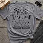 Books are my love language - Typography T-Shirt