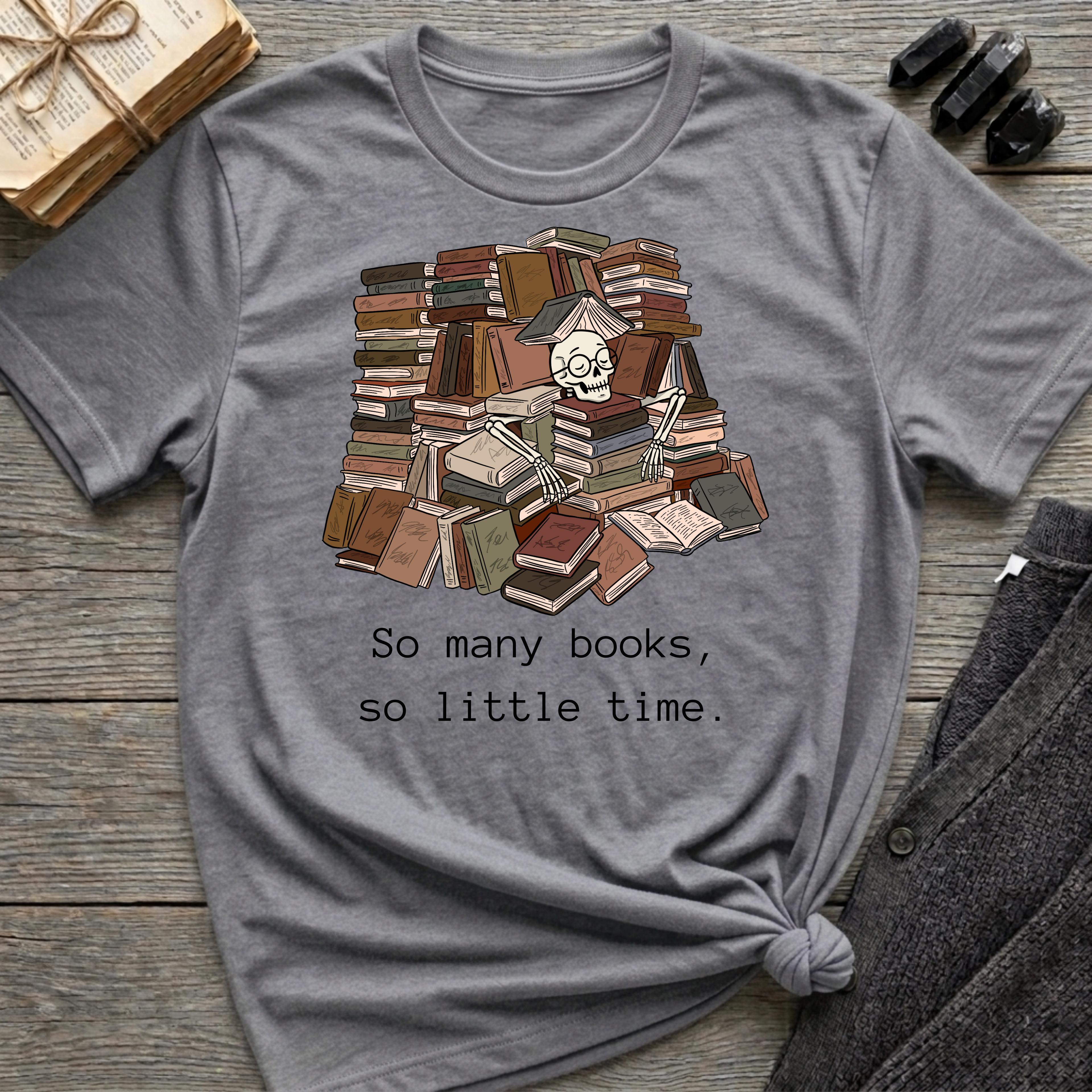 So many books, so little time - Book pile Graphic T-Shirt