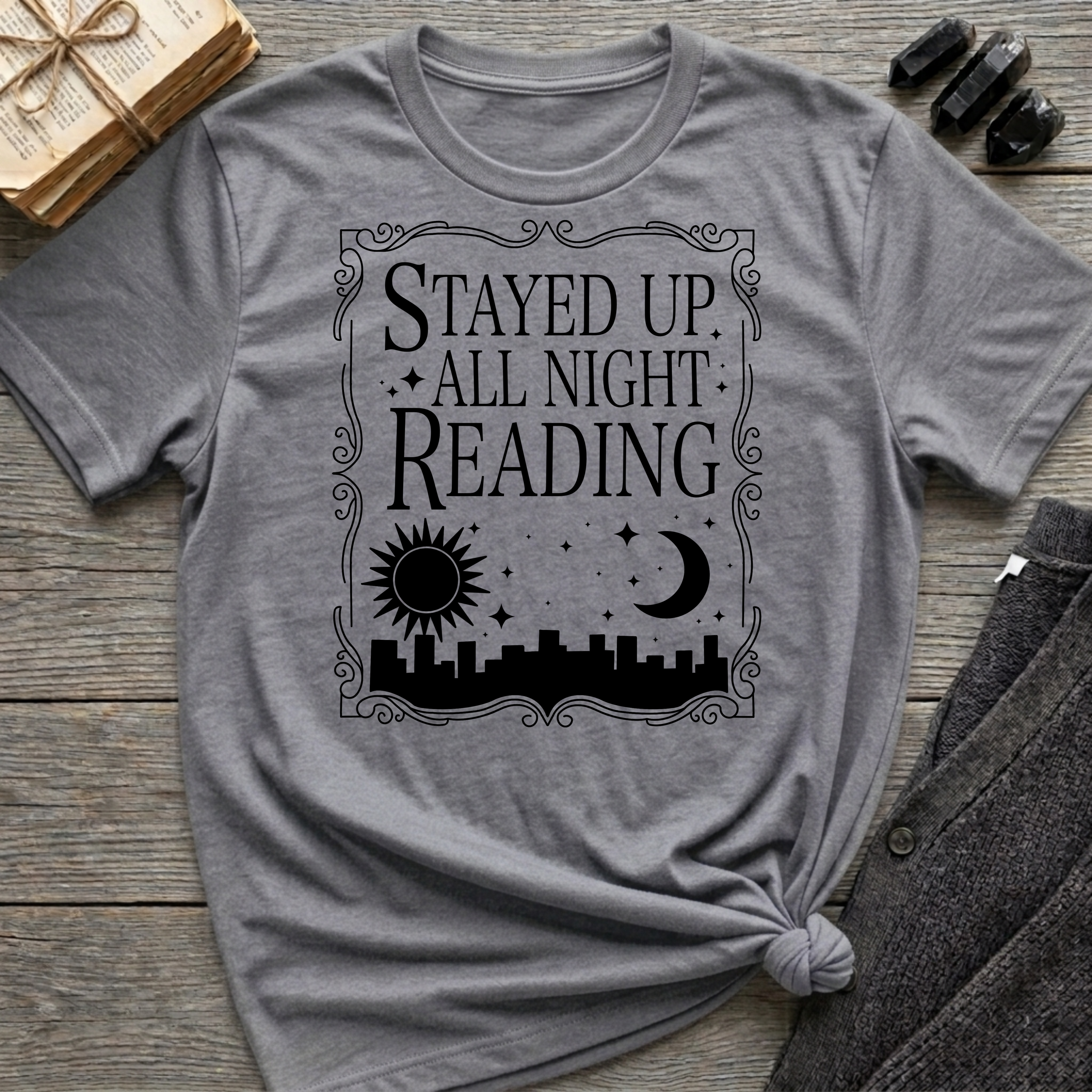 Stayed Up All Night Reading - Typography T-Shirt