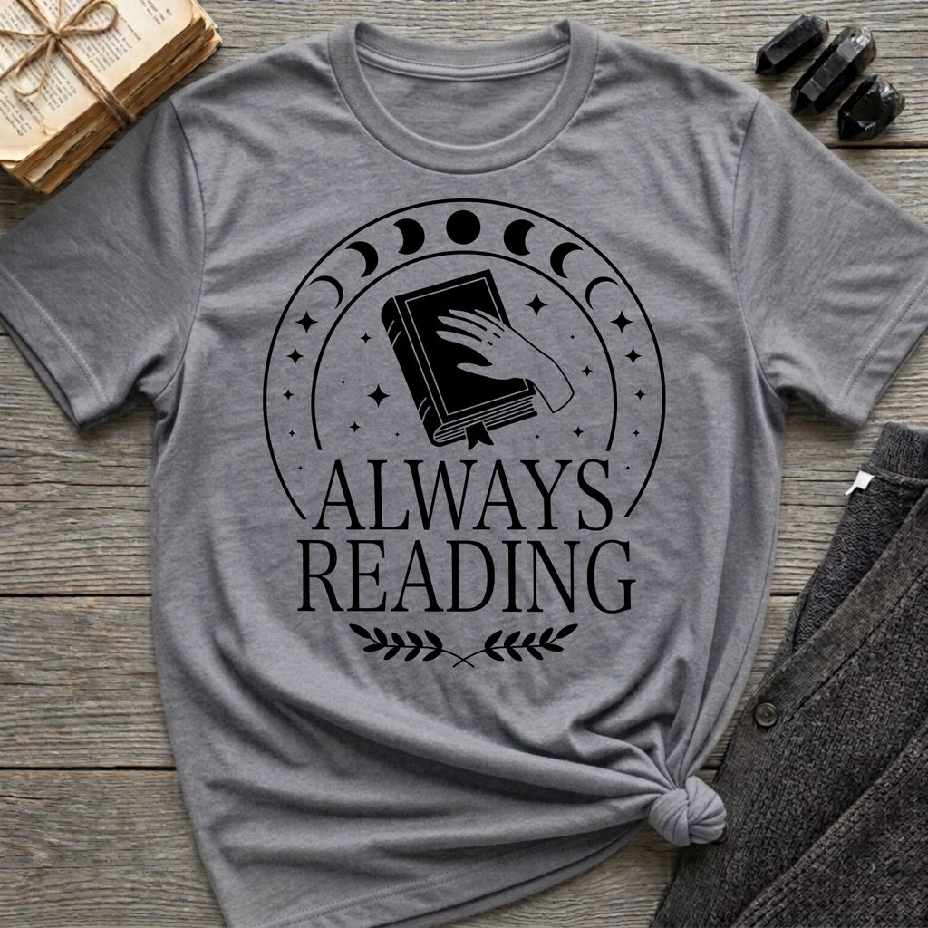 Always Reading - Typography T-Shirt