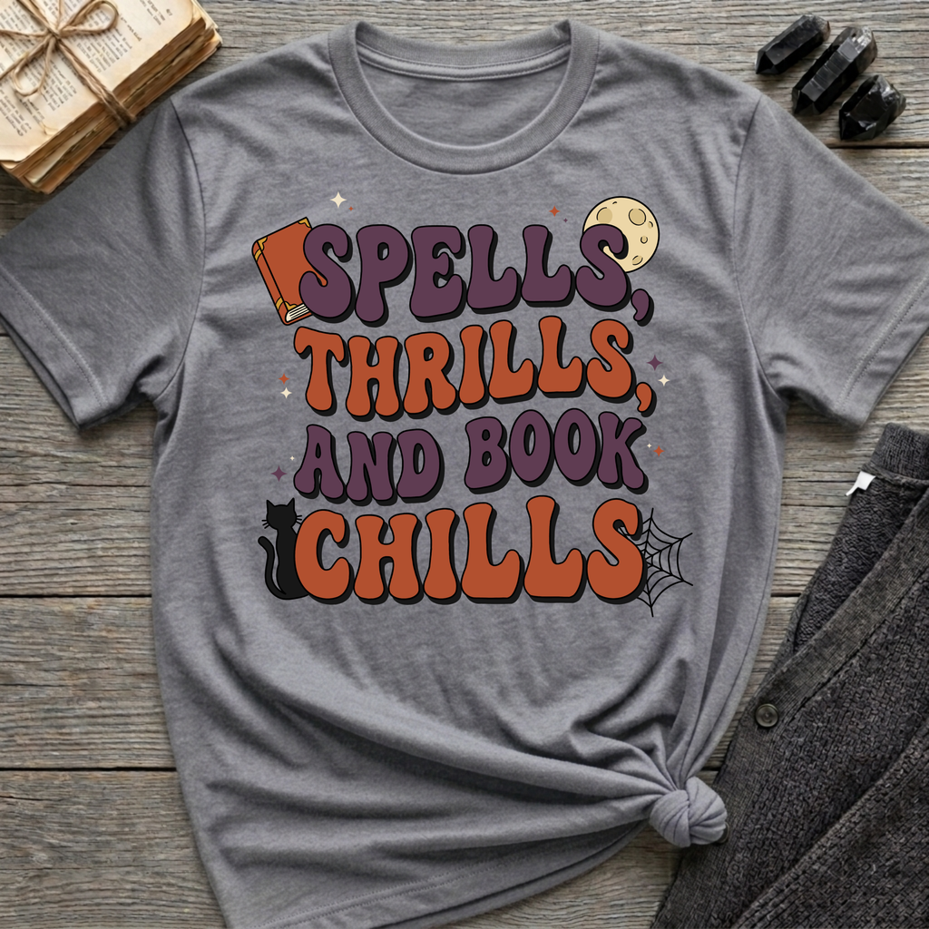 Spells, Thrills, And Book Chills - Graphic T-Shirt