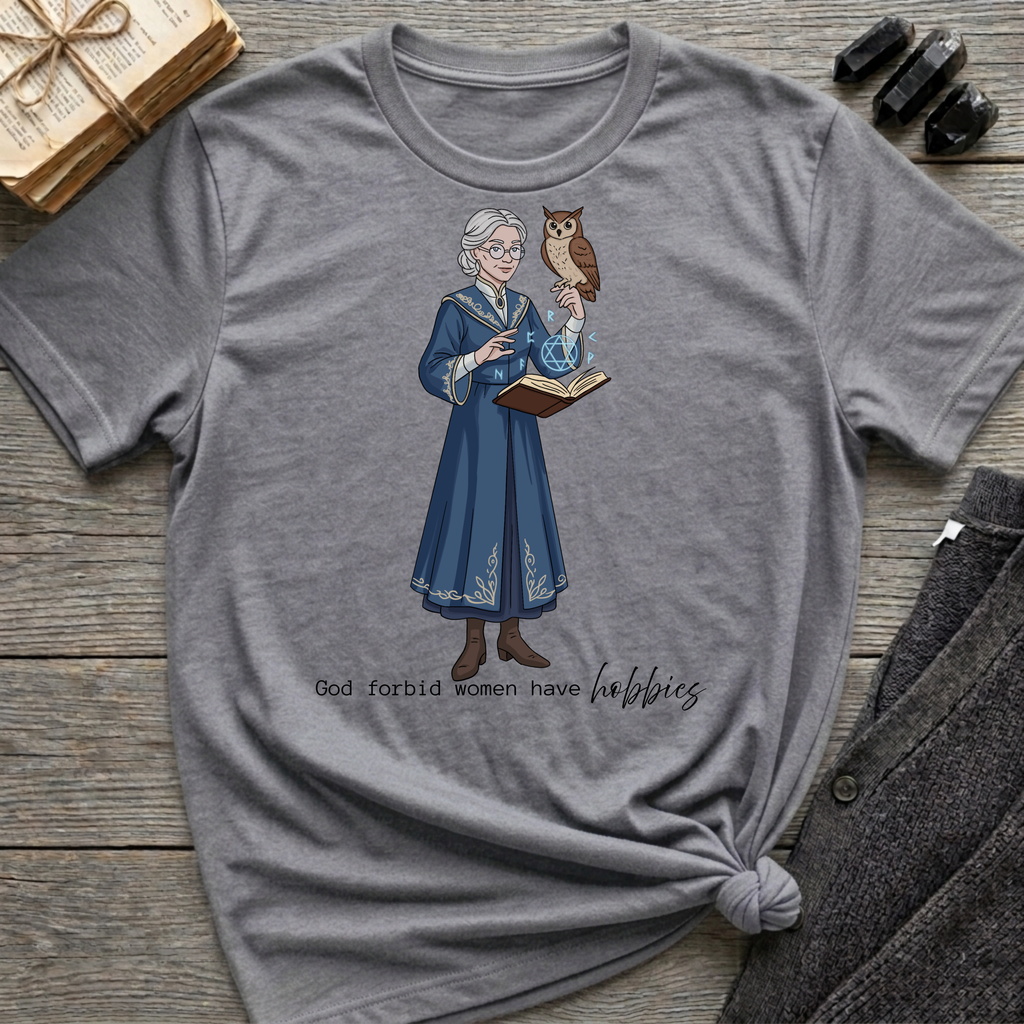 God Forbid Women Have Hobbies - Witch (Style 7) Graphic T-Shirt