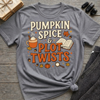 Pumpkin Spice & Plot Twists - Graphic T-Shirt