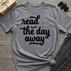 Read the Day Away - Typography T-Shirt