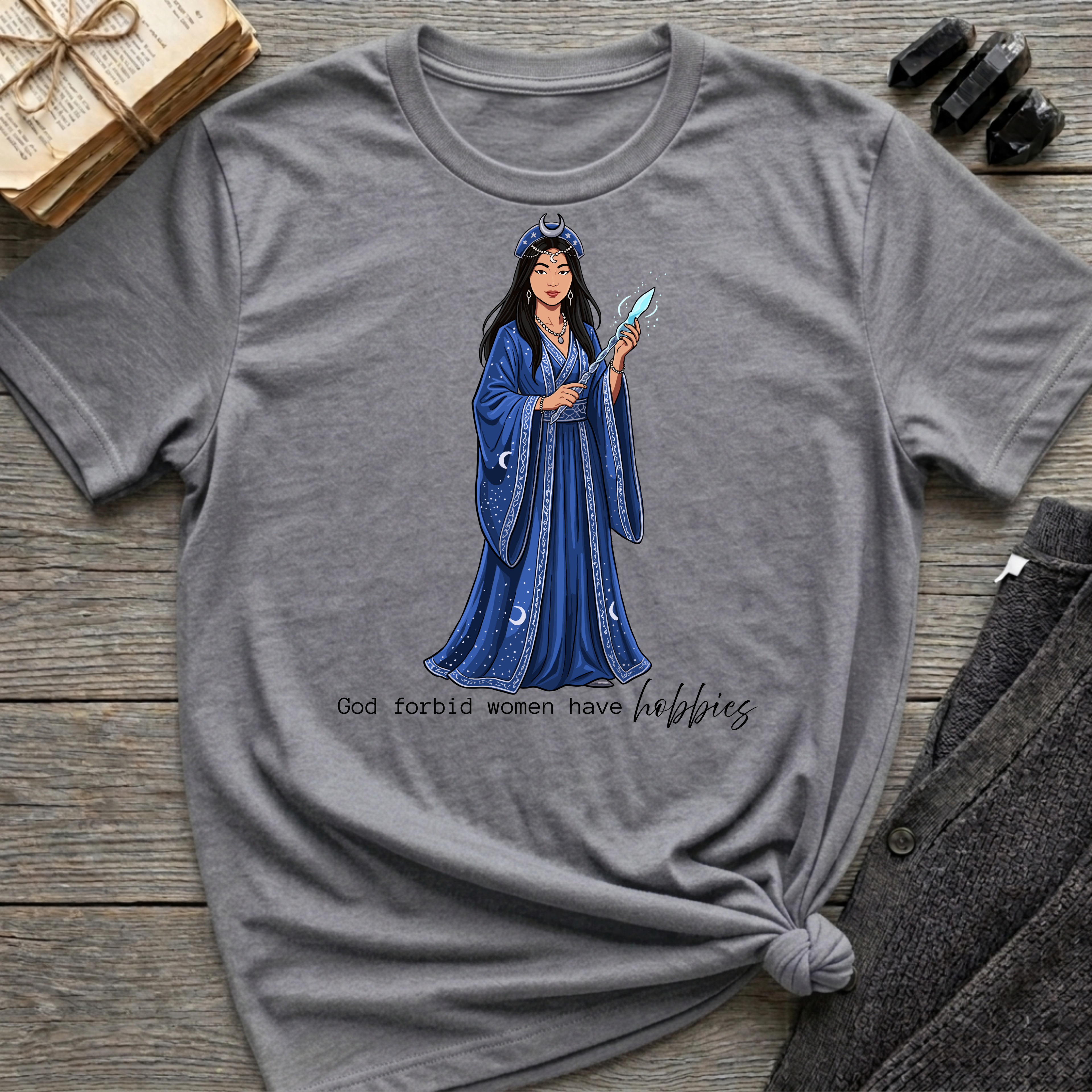 God forbid a women have hobbies - Witch (Style 3) Graphic T-Shirt