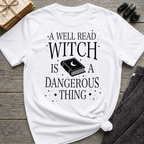 A Well Read Witch Is A Dangerous Thing - Typography T-Shirt
