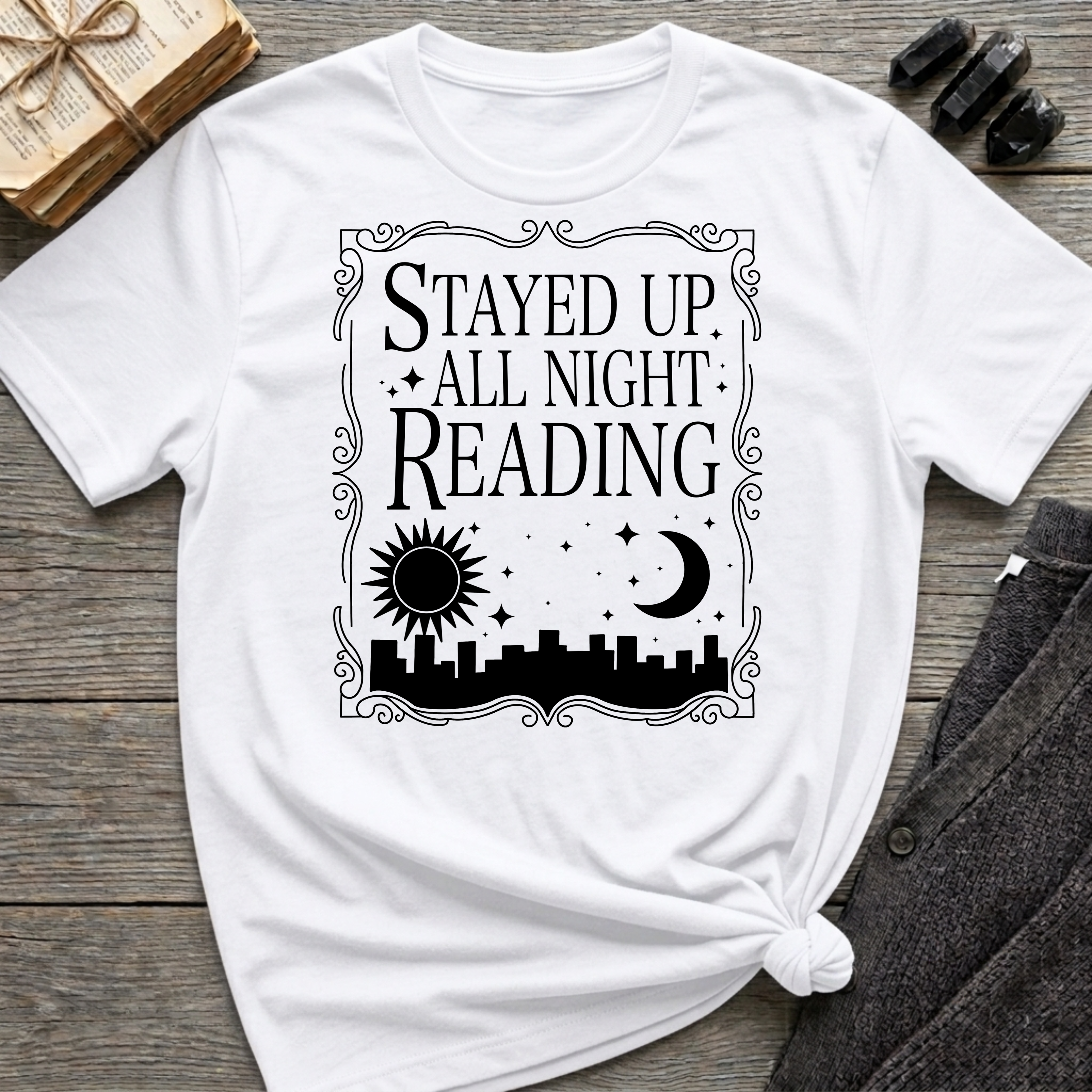 Stayed Up All Night Reading - Typography T-Shirt