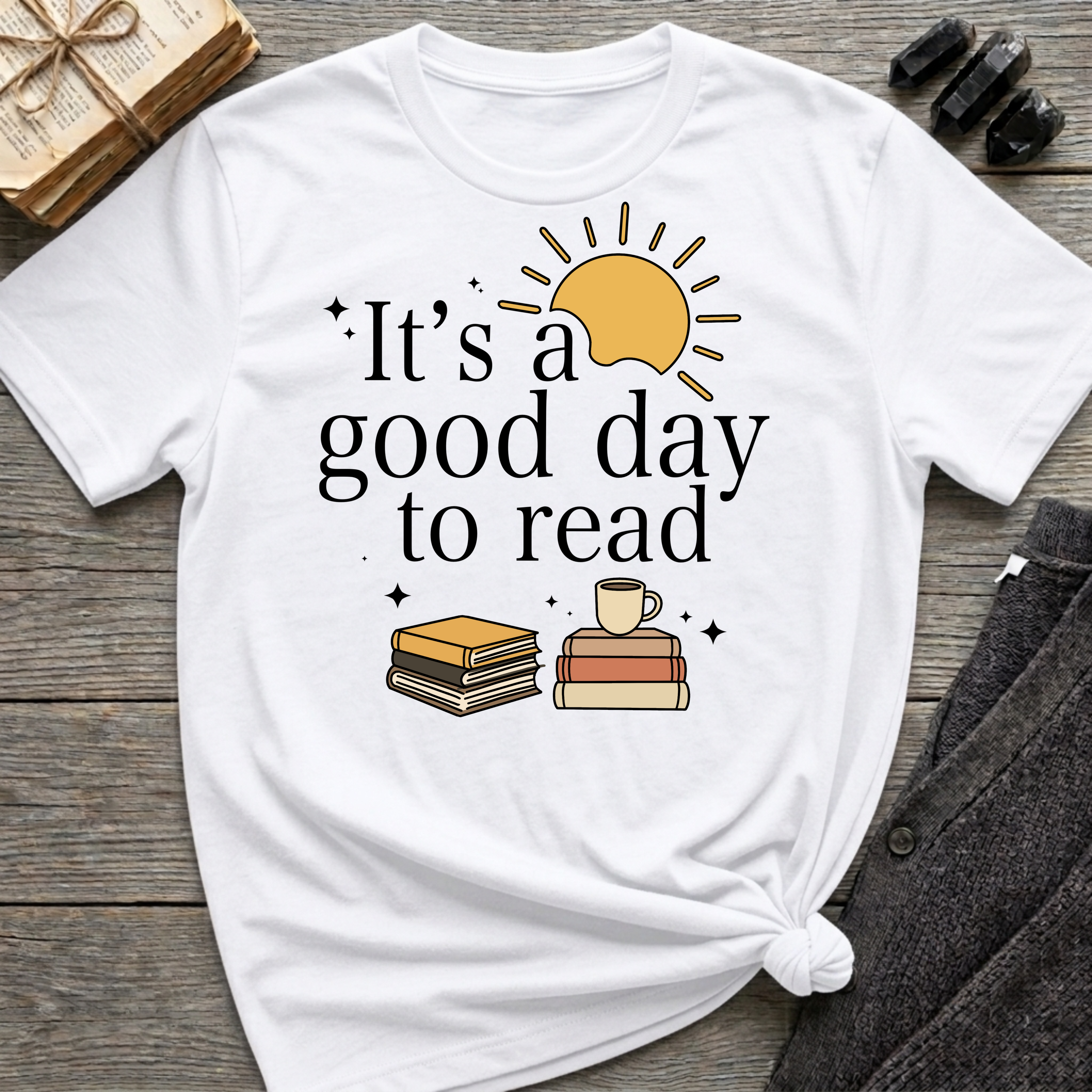 It's a good day to read - Typography Colored T-Shirt