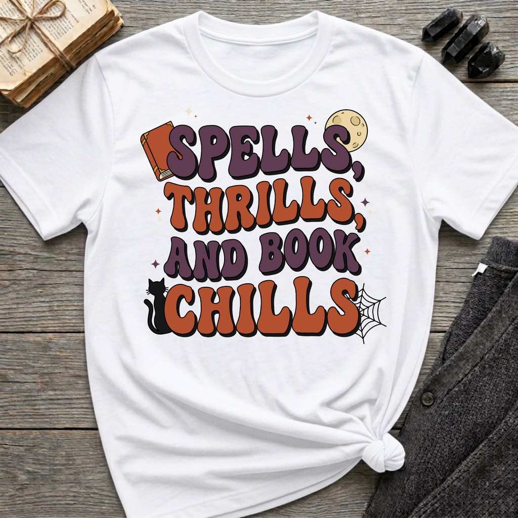 Spells, Thrills, And Book Chills - Graphic T-Shirt