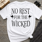 No Rest for the Wicked - Typography T-Shirt