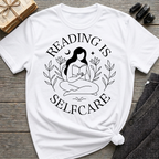 Reading is selfcare - Typography T-Shirt