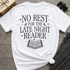 No rest for the late night reader - Typography T-Shirt